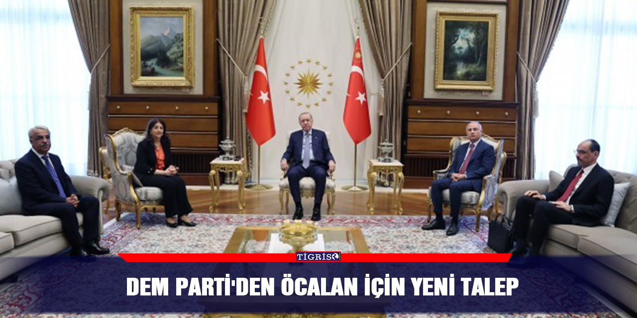 DEM Parti'den Öcalan için yeni talep