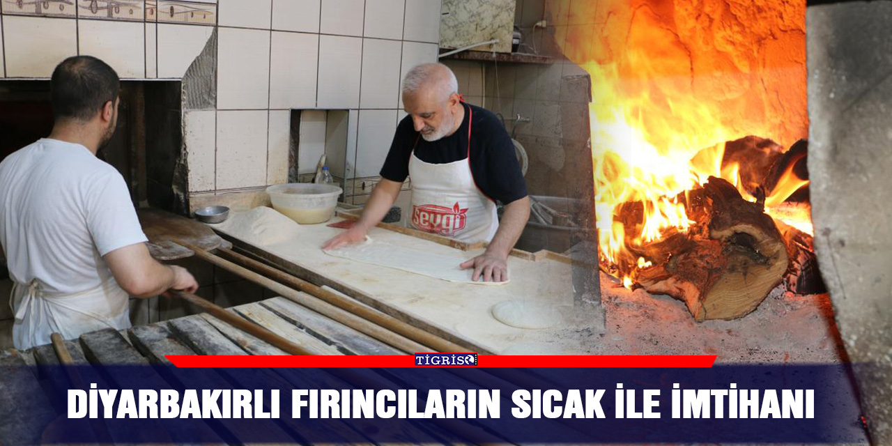 VİDEO - Diyarbakırlı fırıncıların sıcak ile imtihanı