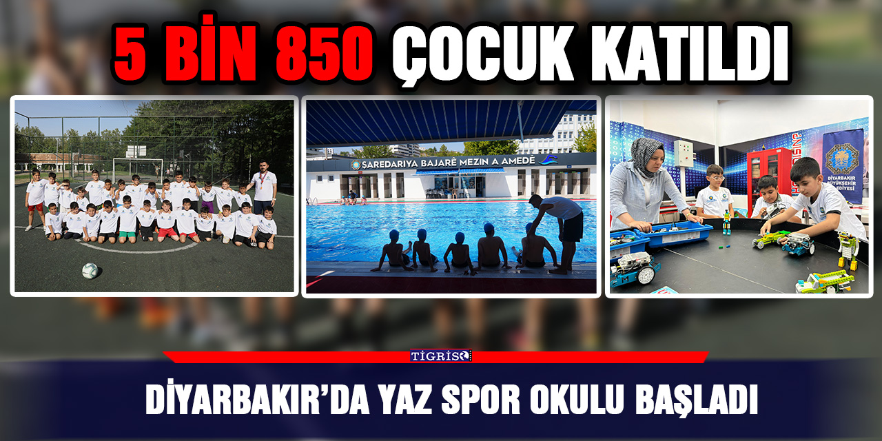 Diyarbakır’da yaz spor okulu başladı