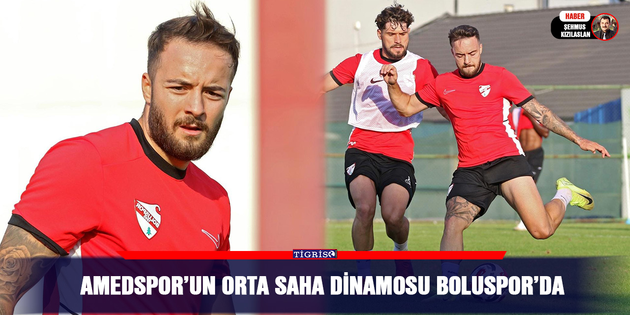 Amedspor’un Orta Saha Dinamosu Boluspor’da