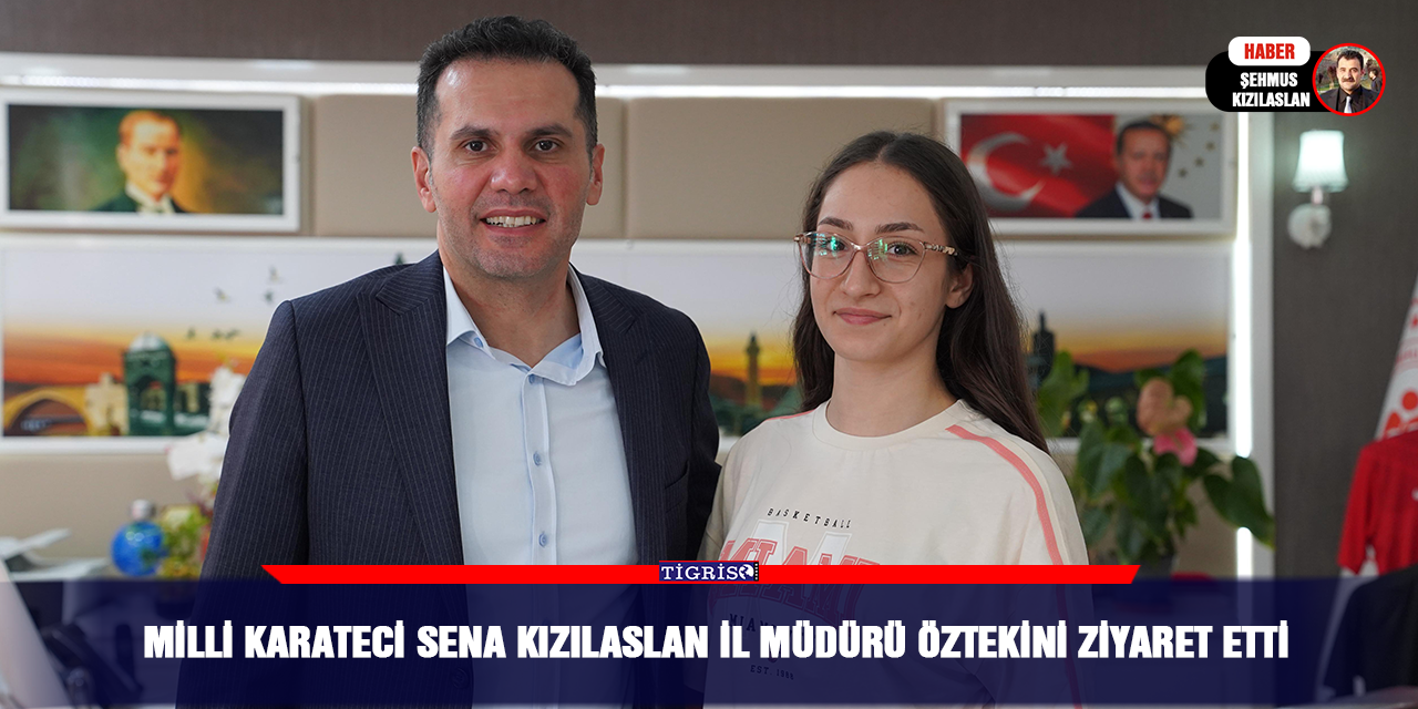 Milli Karateci Sena Kızılaslan İl müdürü Öztekini ziyaret etti