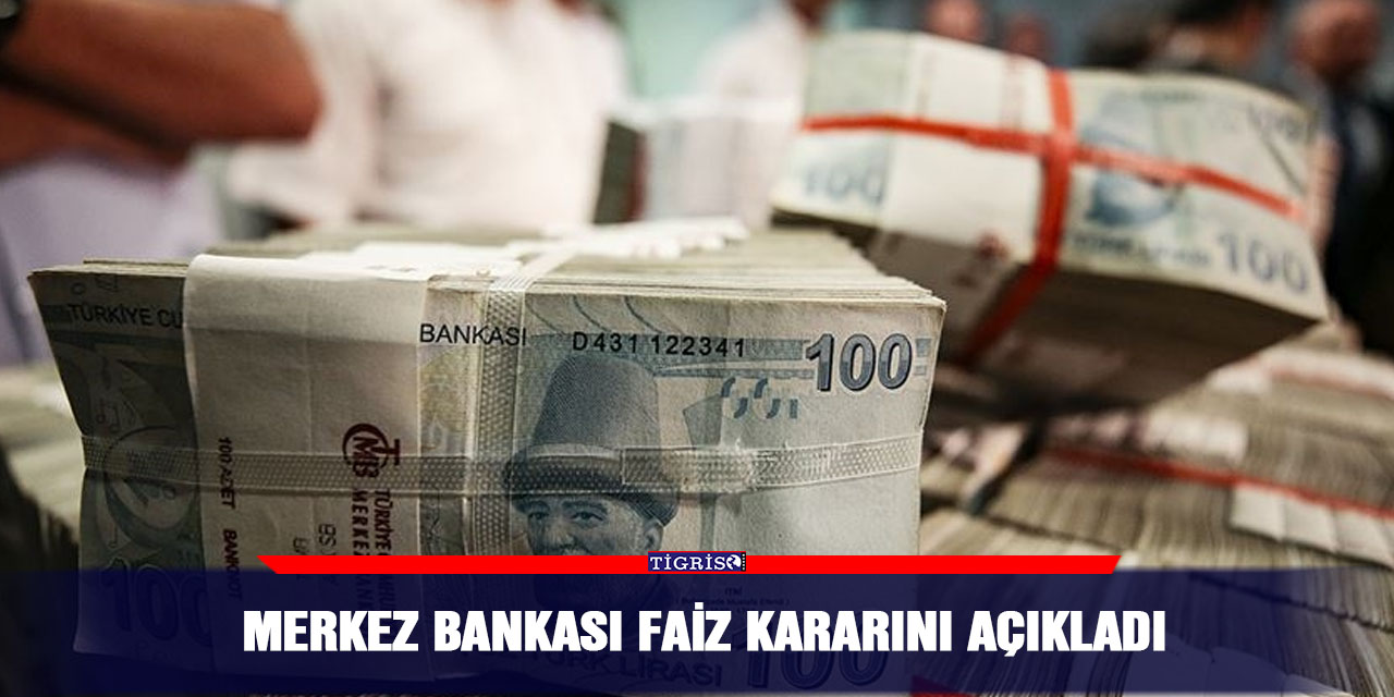 Merkez Bankası faiz kararını açıkladı