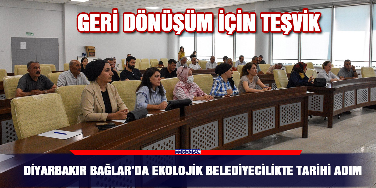 Diyarbakır Bağlar’da ekolojik belediyecilikte tarihi adım