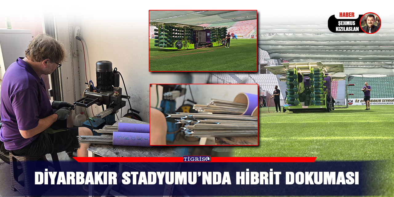 Diyarbakır stadyumu’nda HİBRİT dokuması