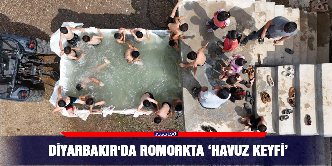 Diyarbakır'da romorkta ‘havuz keyfi’