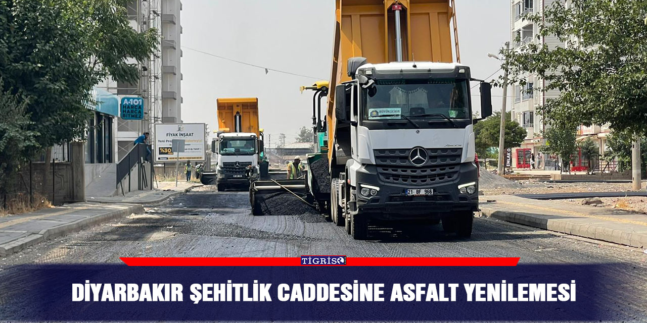 Diyarbakır Şehitlik Caddesine asfalt yenilemesi