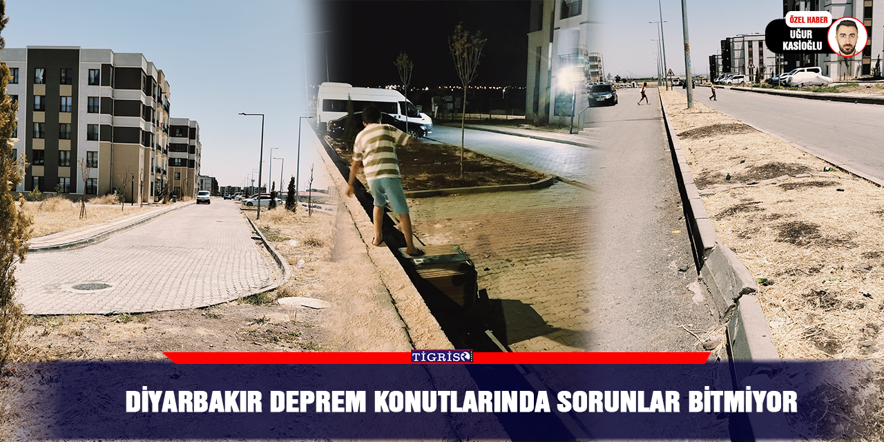 Diyarbakır deprem konutlarında sorunlar bitmiyor