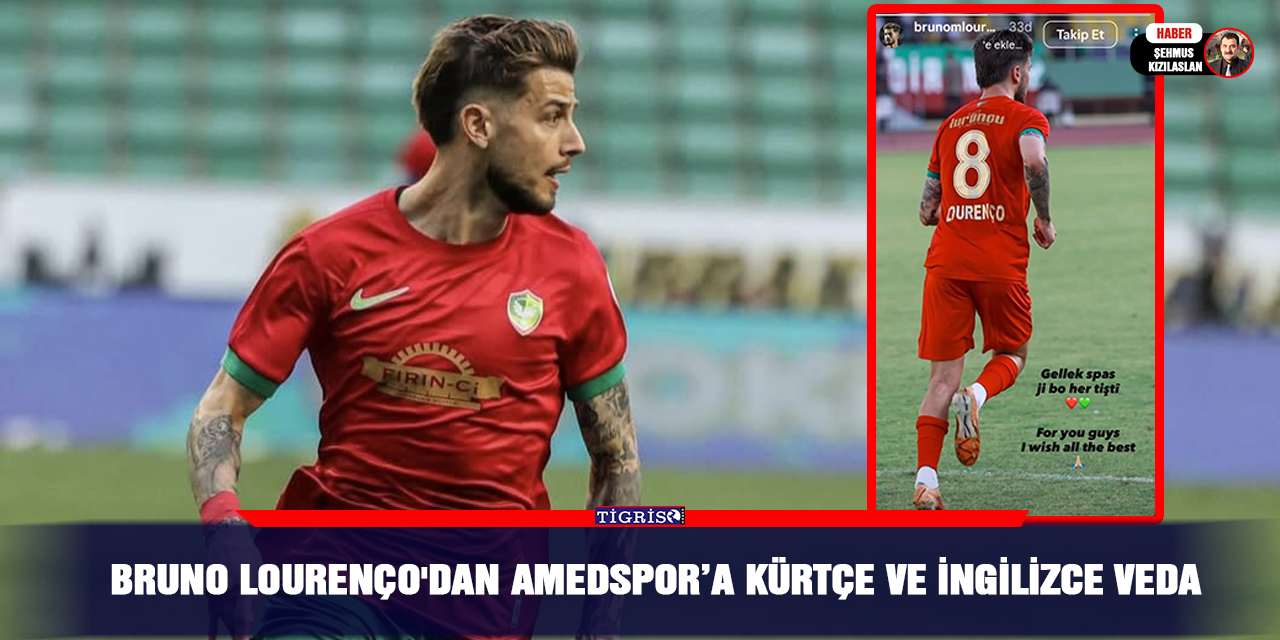 Bruno Lourenço'dan Amedspor’a Kürtçe ve İngilizce Veda