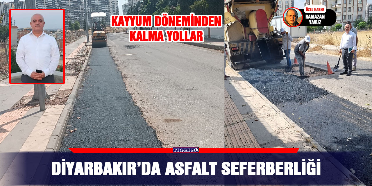 Diyarbakır’da asfalt seferberliği