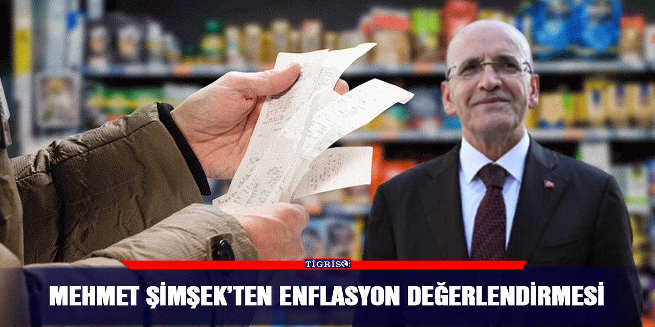 Mehmet Şimşek’ten Enflasyon değerlendirmesi