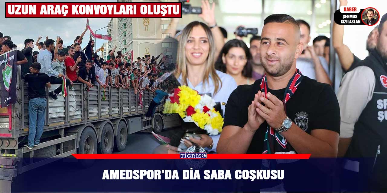 Amedspor’da Dia Saba Coşkusu