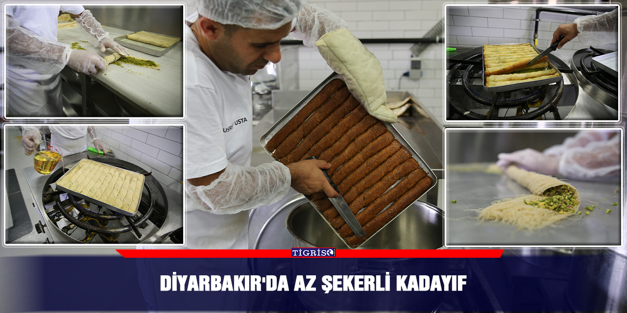 Diyarbakır'da az şekerli kadayıf