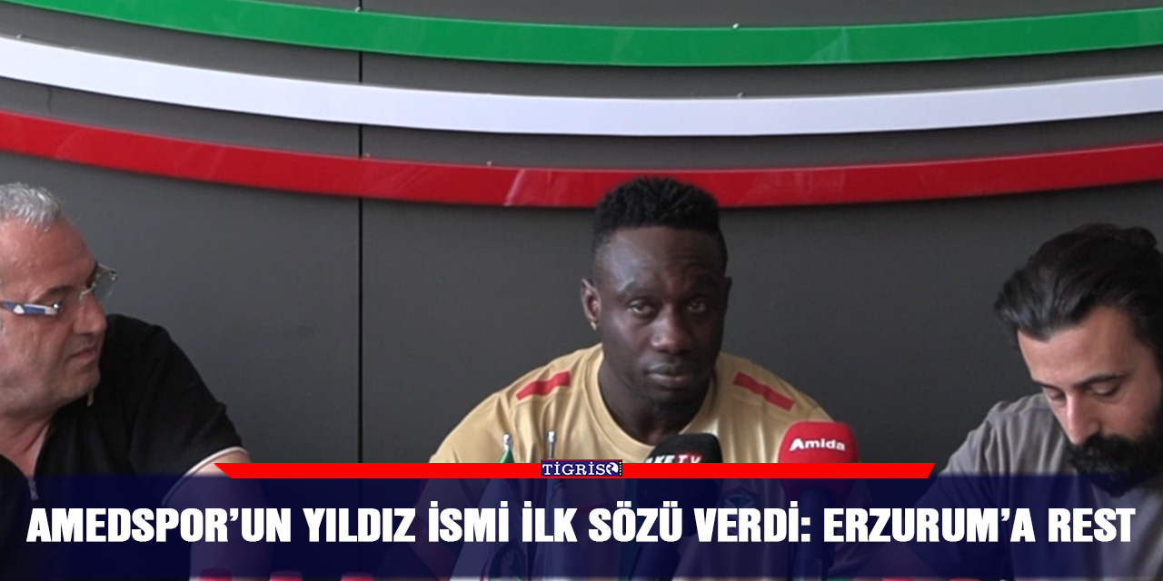 Amedspor’un yıldız ismi ilk sözü verdi: Erzurum’a rest