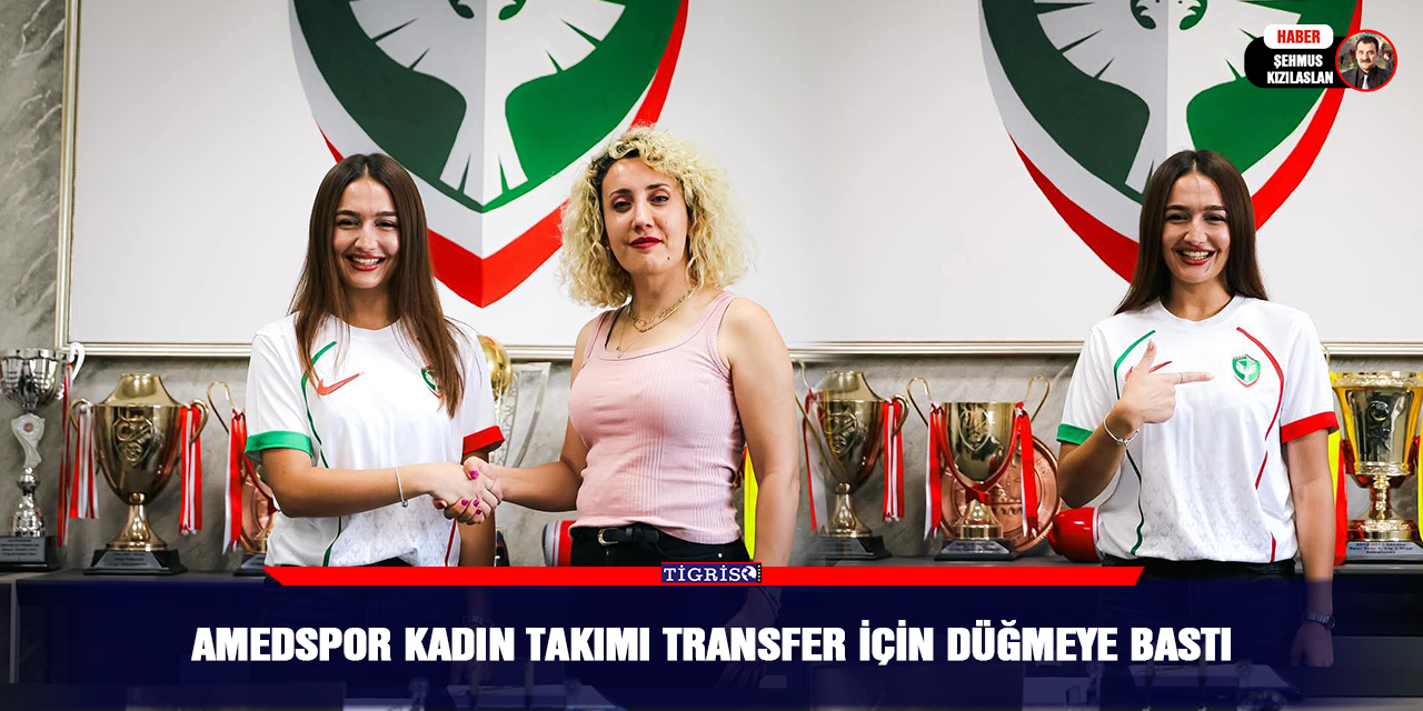 Amedspor Kadın takımı transfer için düğmeye bastı