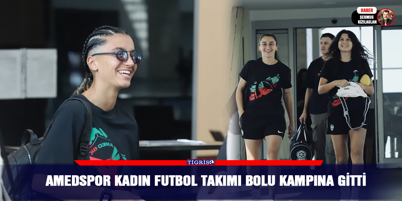 Amedspor Kadın futbol takımı Bolu kampına gitti