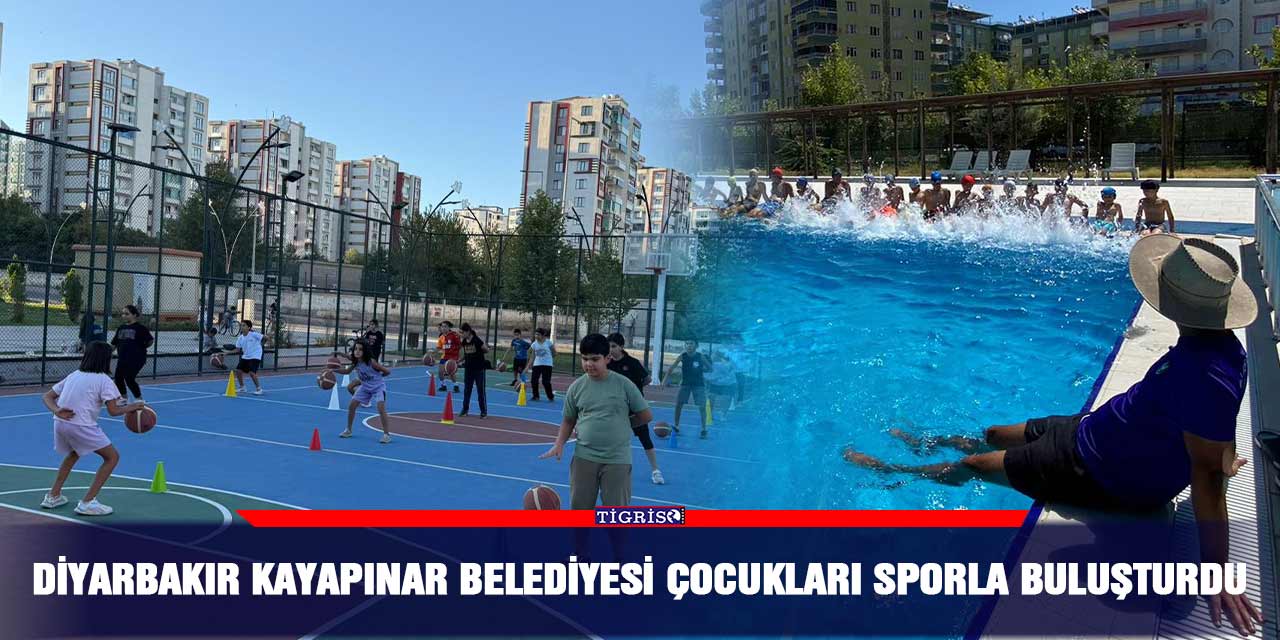 Diyarbakır Kayapınar Belediyesi çocukları sporla buluşturdu