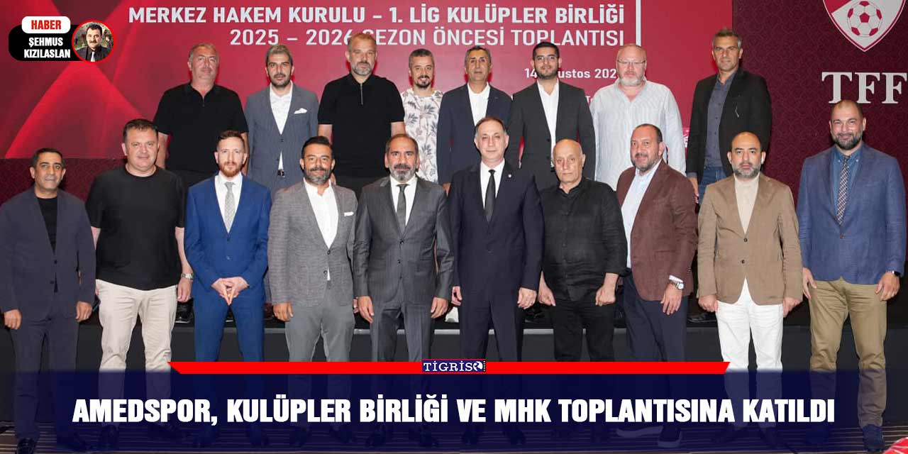 Amedspor, Kulüpler Birliği ve MHK Toplantısına Katıldı