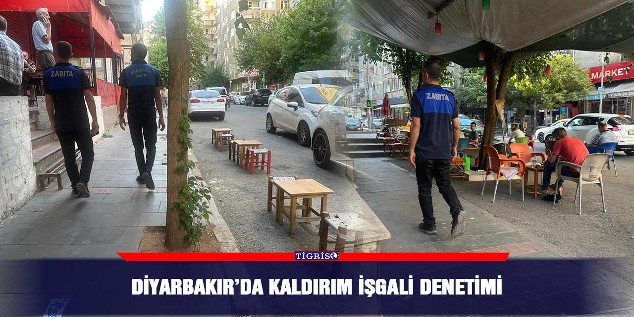 Diyarbakır’da kaldırım işgali denetimi