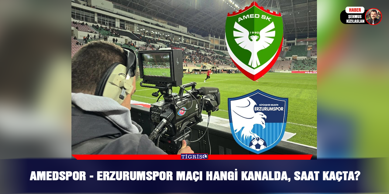 Amedspor Erzurumspor Maçı Hangi Kanalda, Saat Kaçta?