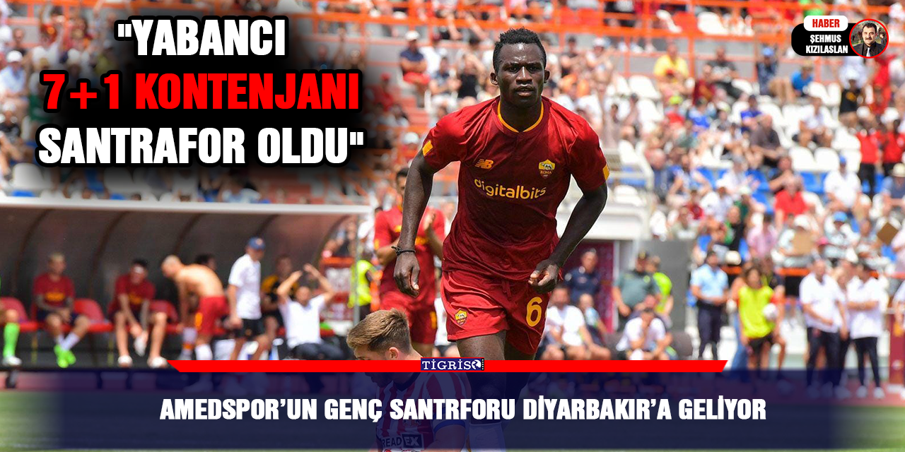 Amedspor’un genç santrforu Diyarbakır’a geliyor