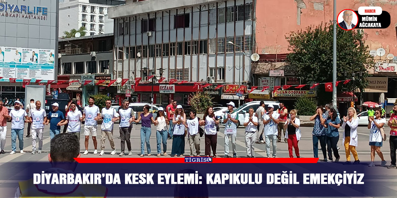 Diyarbakır’da KESK eylemi: Kapıkulu Değil Emekçiyiz