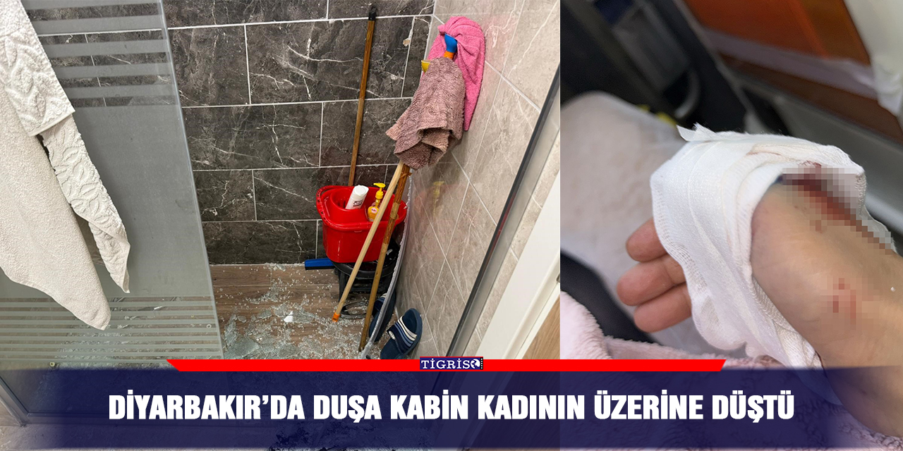 Diyarbakır’da duşa kabin kadının üzerine düştü