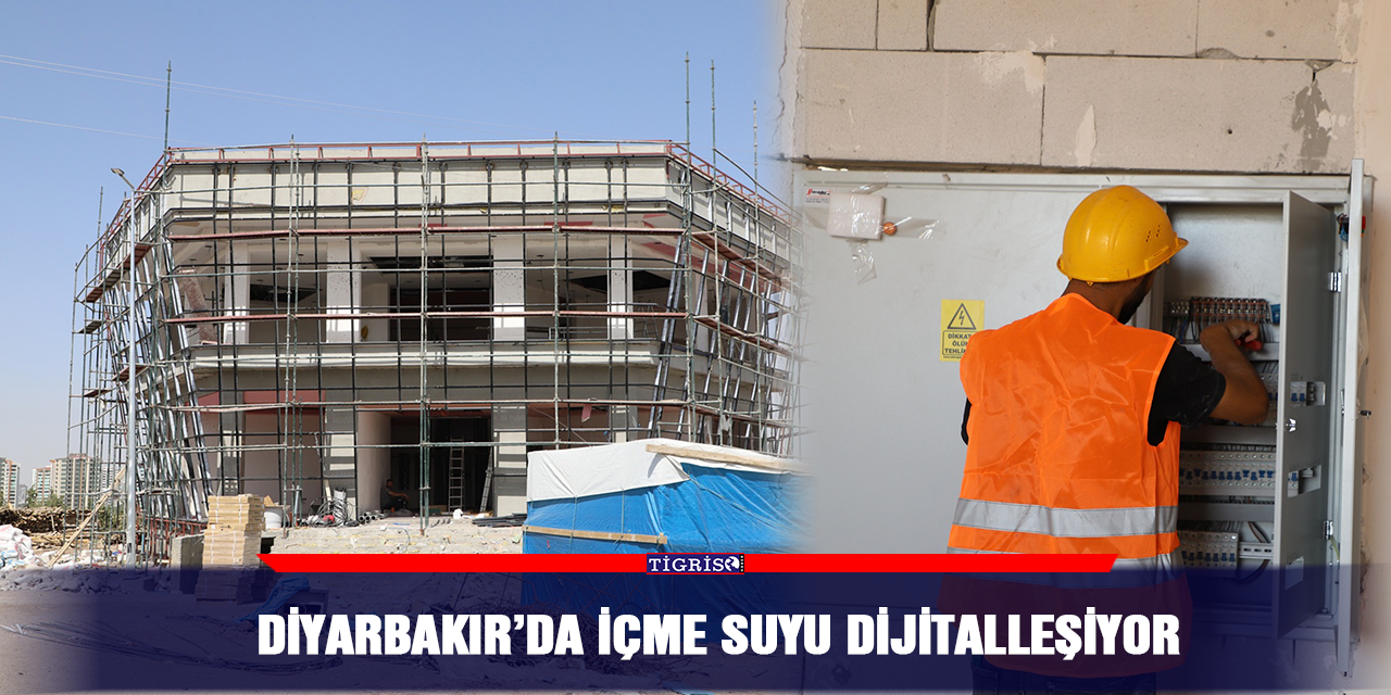 Diyarbakır’da içme suyu dijitalleşiyor