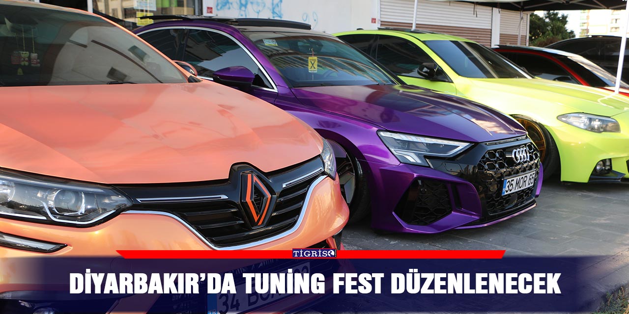 Diyarbakır’da Tuning Fest düzenlenecek