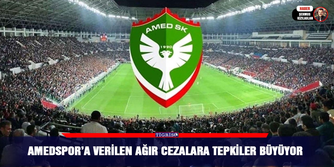Amedspor’a verilen ağır cezalara tepkiler büyüyor