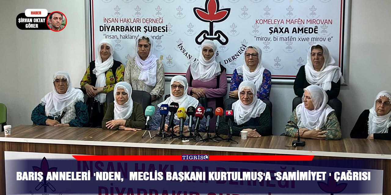 Barış Anneleri 'nden,  Meclis Başkanı Kurtulmuş'a 'samimiyet ' çağrısı
