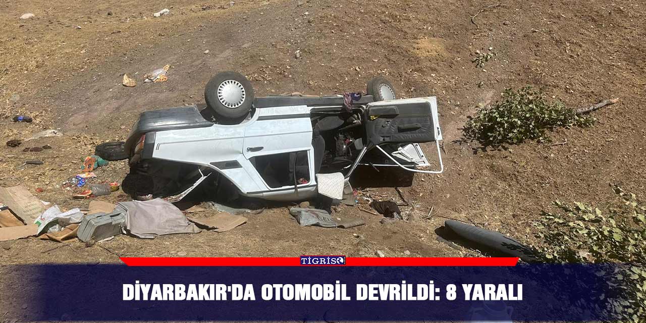 Diyarbakır'da otomobil devrildi: 8 yaralı