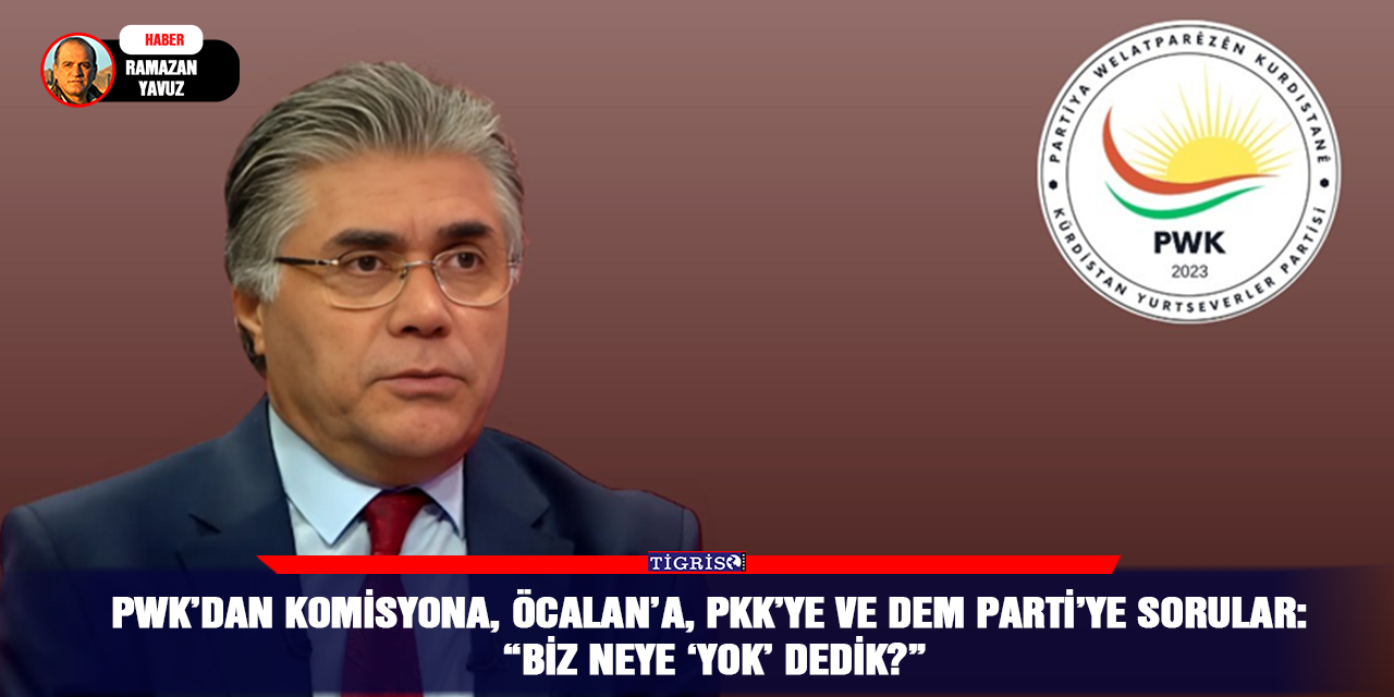 PWK’dan Komisyona, Öcalan’a, PKK’ye ve DEM Parti’ye Sorular: “Biz neye ‘yok’ dedik?”