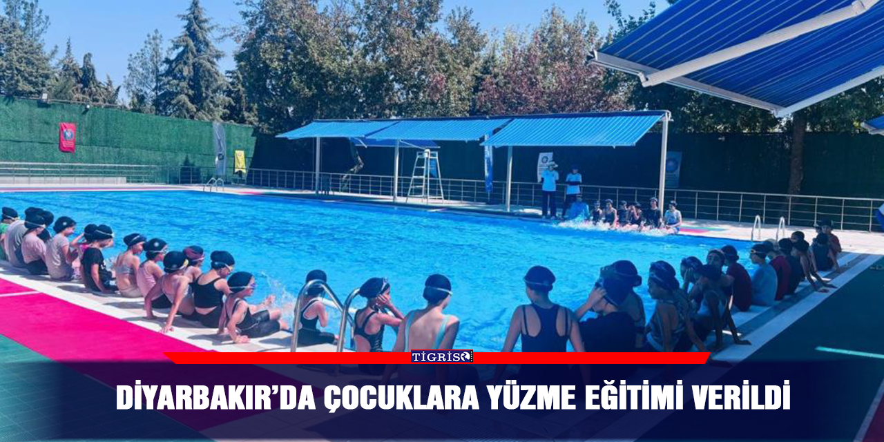 Diyarbakır’da çocuklara yüzme eğitimi verildi