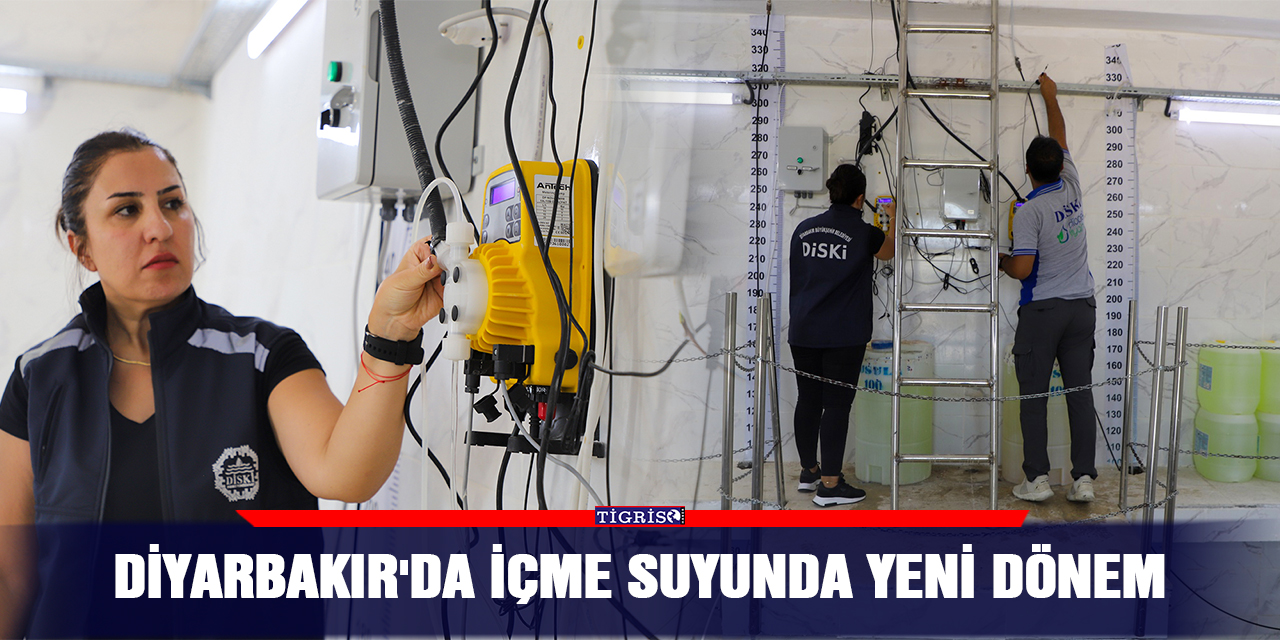 Diyarbakır'da içme suyunda yeni dönem