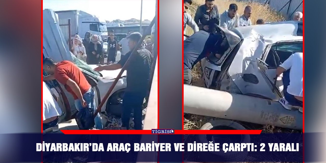 Diyarbakır’da araç bariyer ve direğe çarptı: 2 yaralı