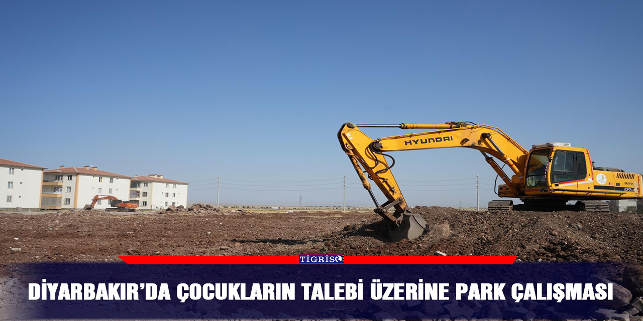 Diyarbakır’da çocukların talebi üzerine park çalışması