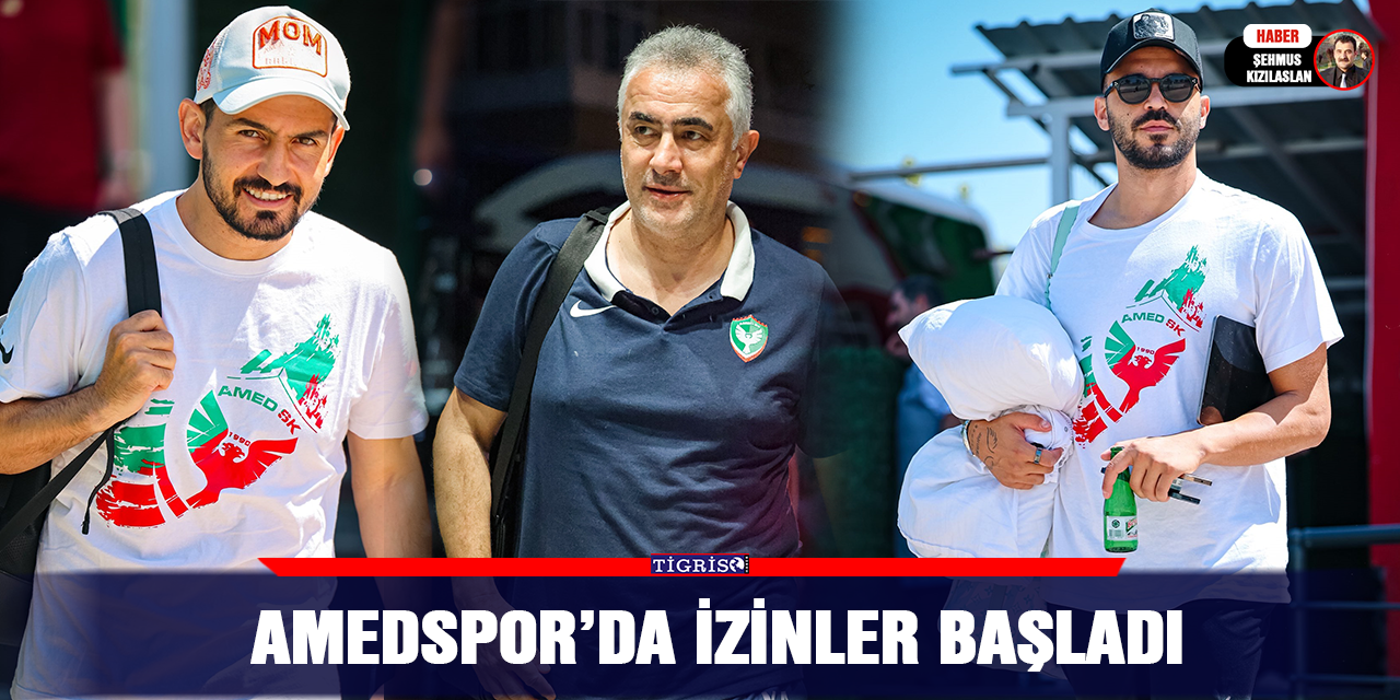 Amedspor’da izinler başladı