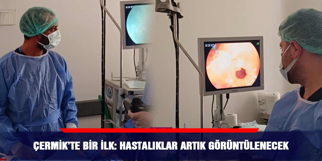 Çermik’te bir ilk: Hastalıklar artık görüntülenecek