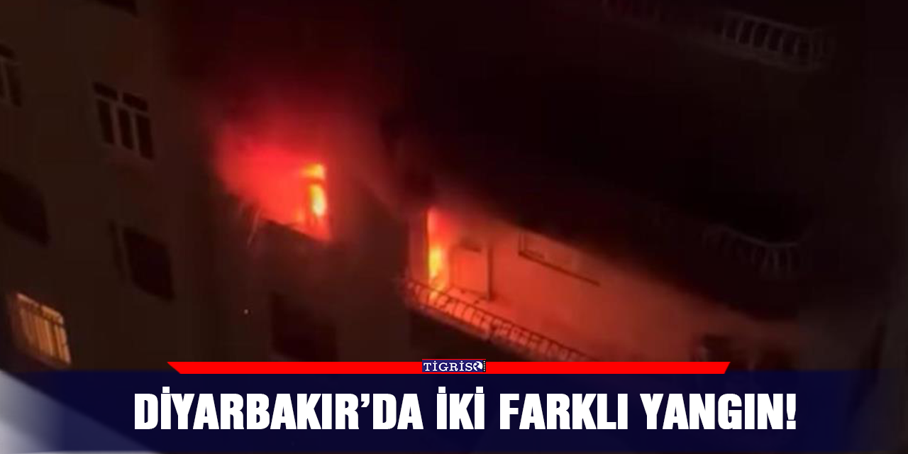 Diyarbakır’da iki farklı yangın!