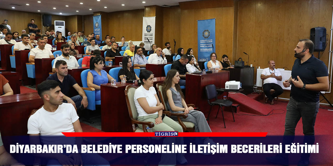 Diyarbakır’da belediye personeline iletişim becerileri eğitimi