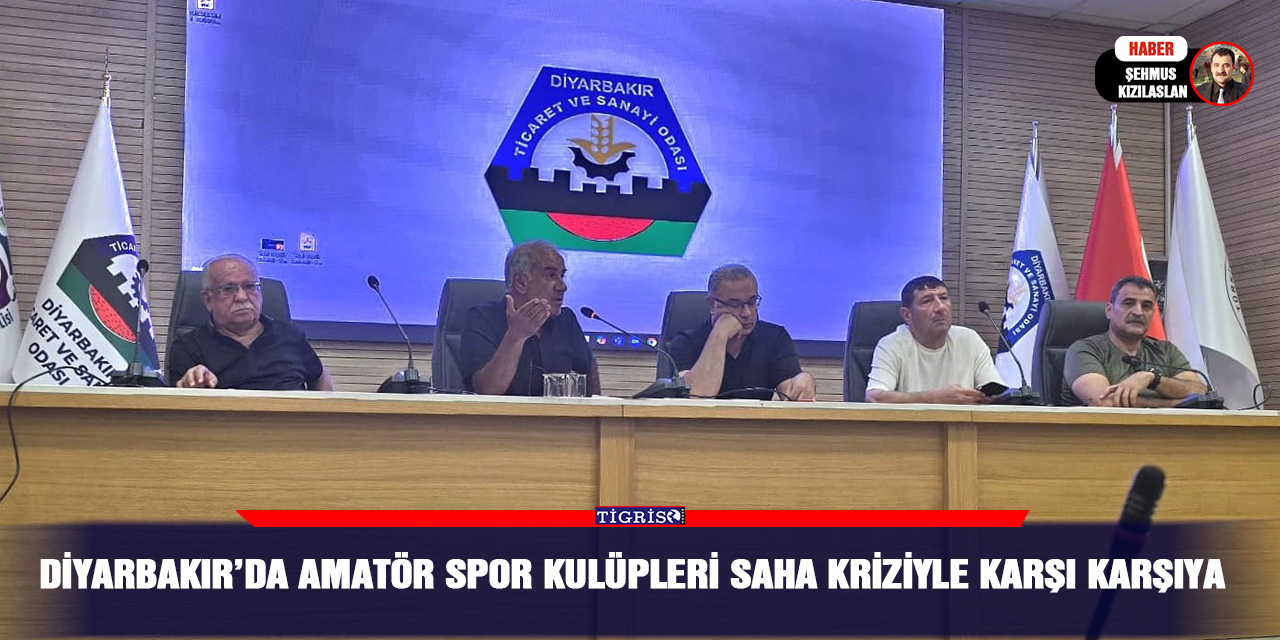 Diyarbakır’da Amatör Spor Kulüpleri saha kriziyle karşı karşıya