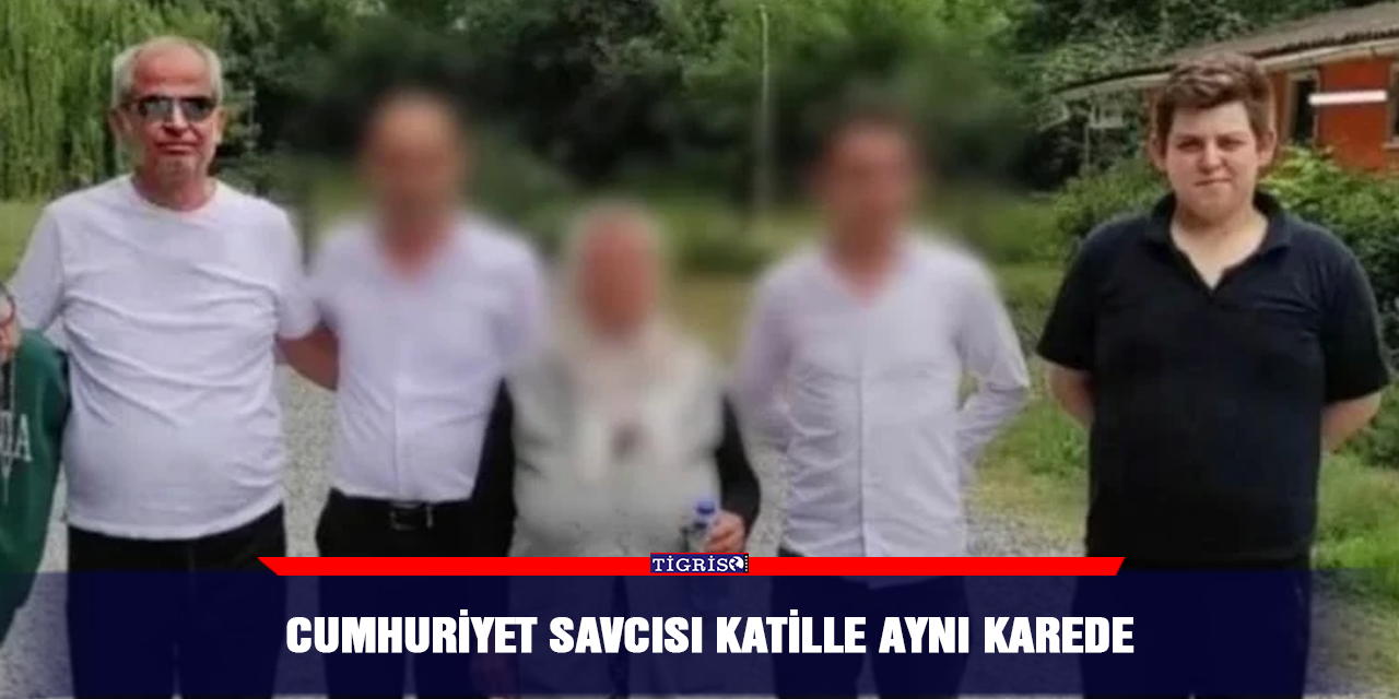 Cumhuriyet Savcısı katille aynı karede