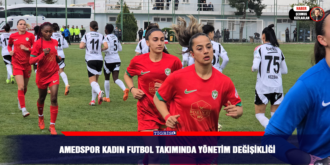 Amedspor kadın futbol takımında yönetim değişikliği