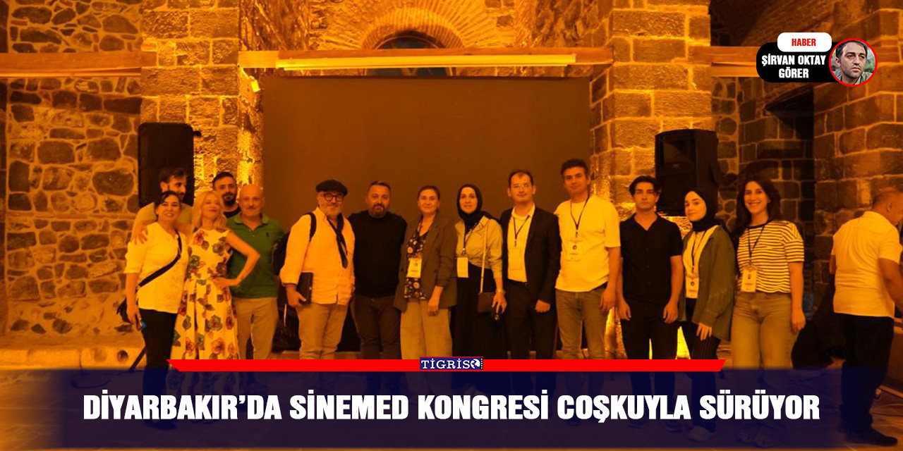 Diyarbakır’da Sinemed kongresi coşkuyla sürüyor
