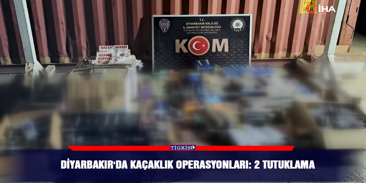 VİDEO - Diyarbakır'da kaçaklık operasyonları: 2 tutuklama