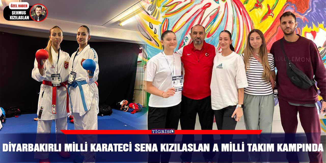 Diyarbakırlı Milli Karateci Sena Kızılaslan A Milli takım kampında