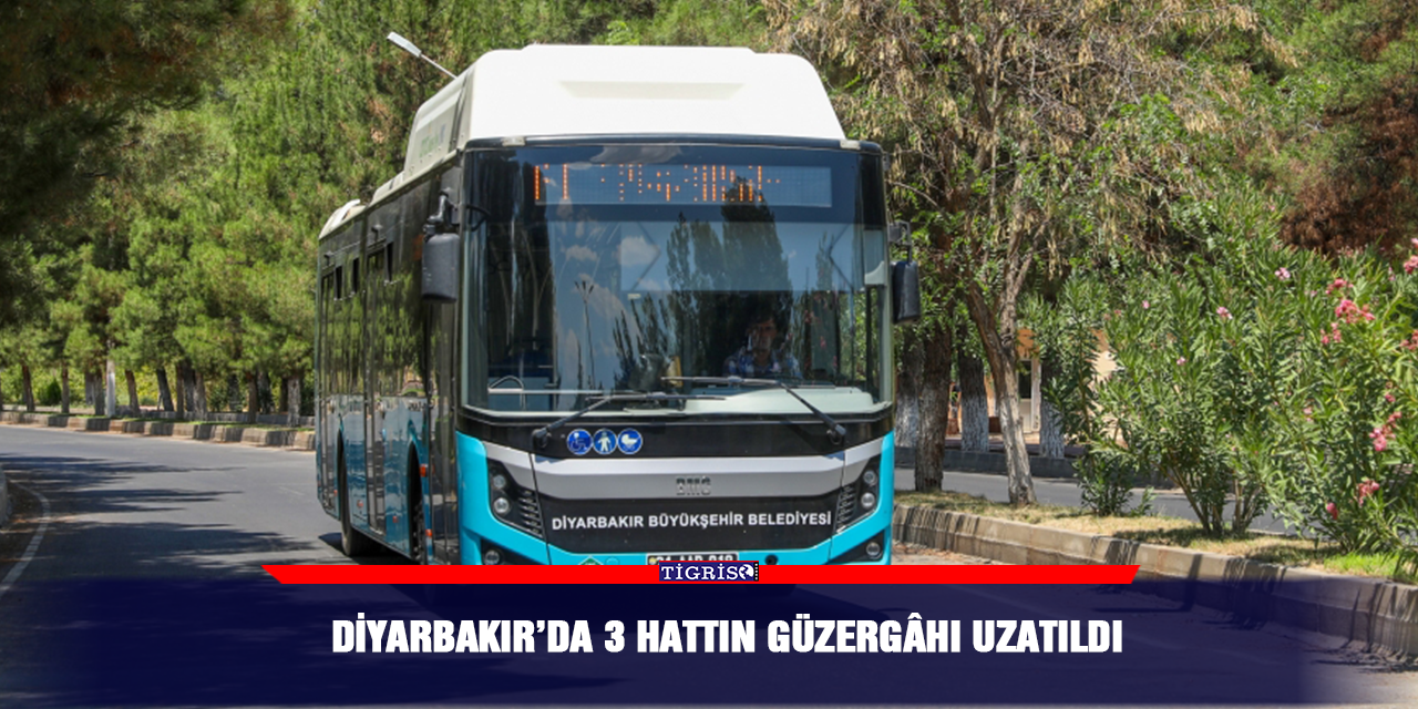 Diyarbakır’da 3 hattın güzergâhı uzatıldı