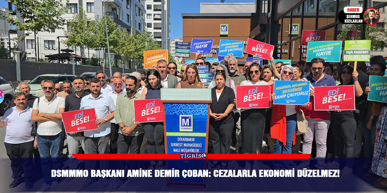 DSMMMO Başkanı Amine Demir Çoban: Cezalarla ekonomi düzelmez!