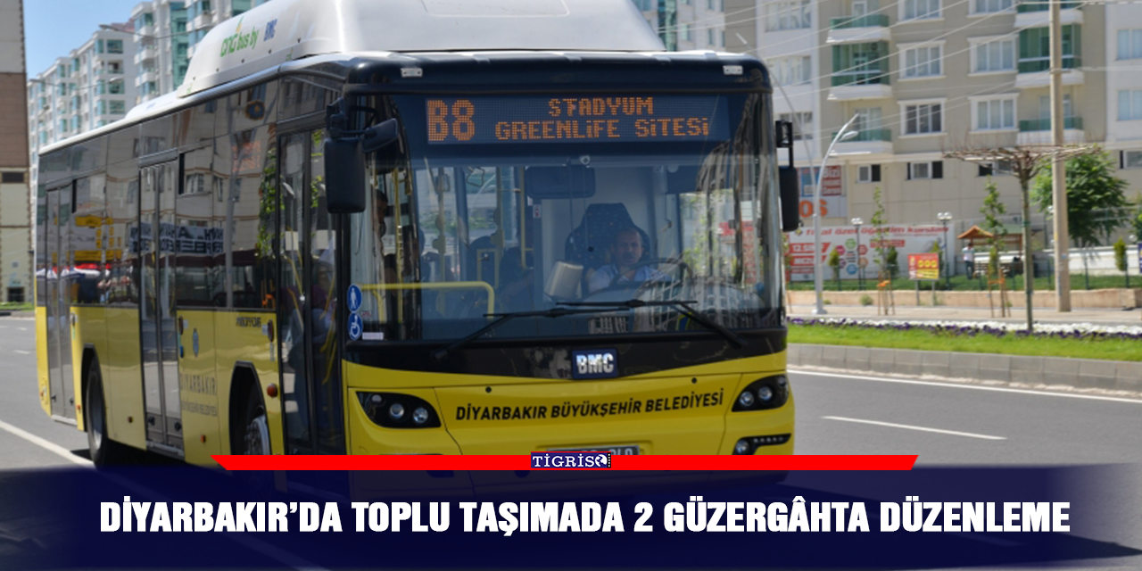 Diyarbakır’da toplu taşımada 2 güzergâhta düzenleme