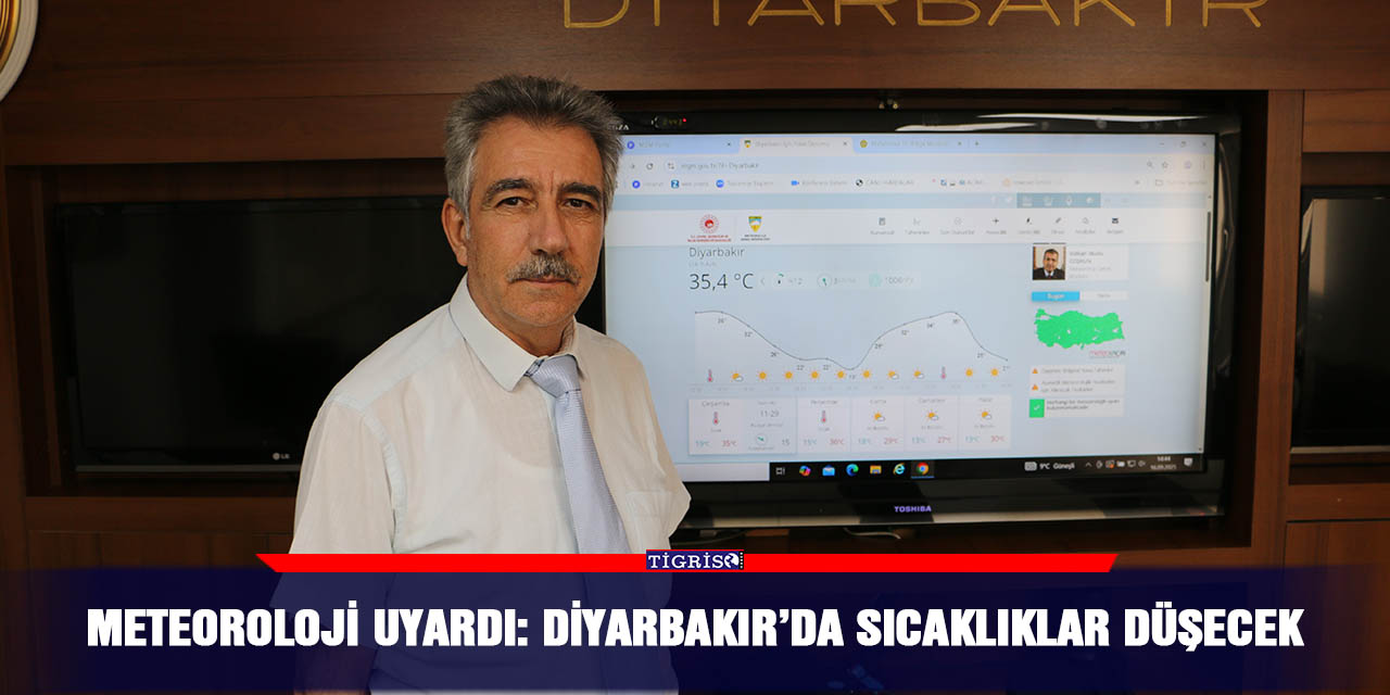 Meteoroloji uyardı: Diyarbakır’da sıcaklıklar düşecek